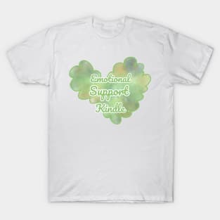 Emotional Support Kindle Green - Text On Fluff Heart T-Shirt